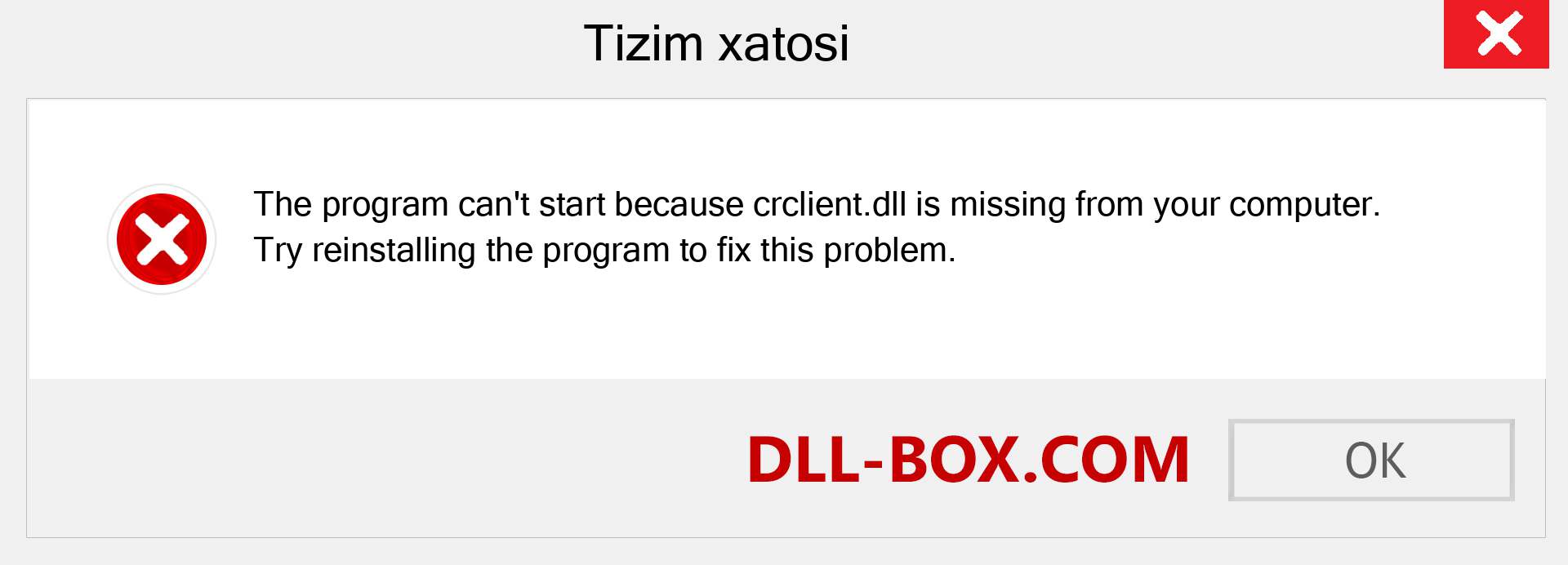 crclient.dll fayli yo'qolganmi?. Windows 7, 8, 10 uchun yuklab olish - Windowsda crclient dll etishmayotgan xatoni tuzating, rasmlar, rasmlar